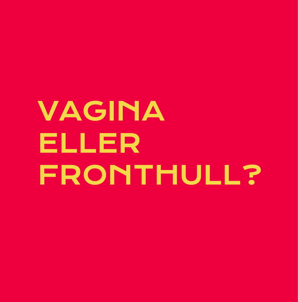 Vagina eller fronthull?