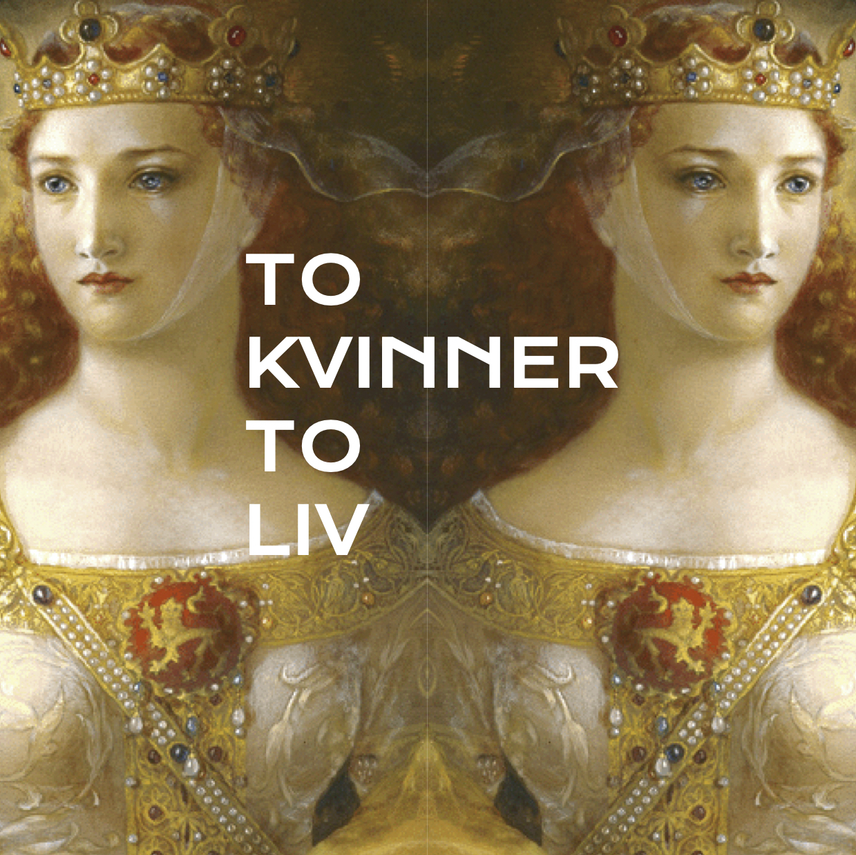 To kvinner, to liv.