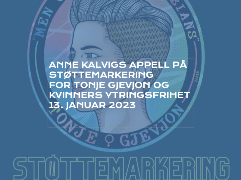 Anne Kalvigs appell på Støttemarkering for Tonje Gjevjon og kvinners ytringsfrihet 13.01.23
