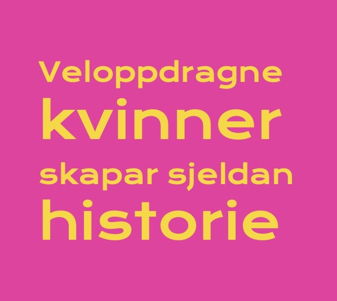 Veloppdragne kvinner skapar sjeldan historie